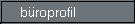 b�roprofil
